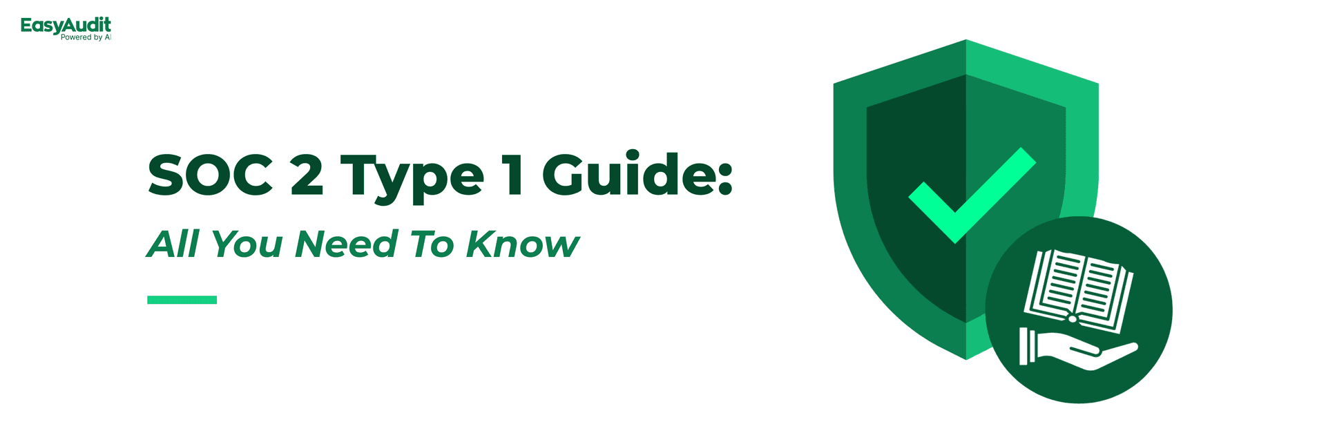 SOC 2 Type 1 Guide: All You Need To Know